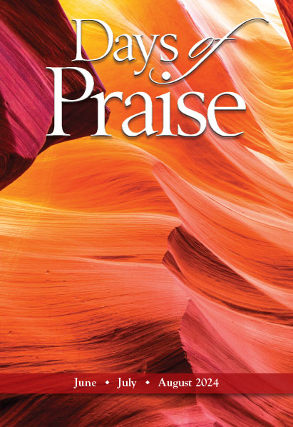 Days of Praise daily devotional