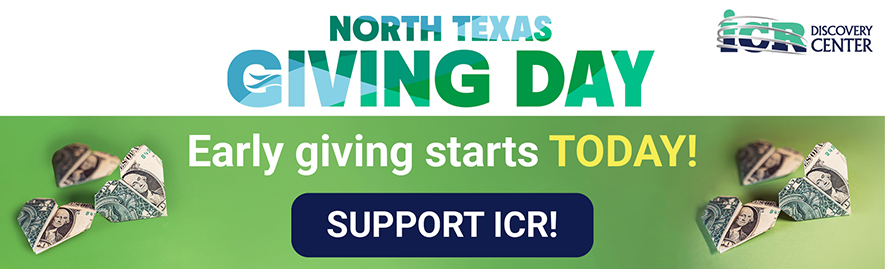 North Texas Giving Day graphic encouraging early donations to support ICR, with folded dollar bills on a green background.